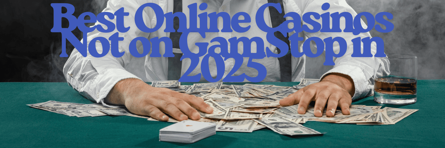 Discovering Casino Sites Not on Gamstop A Comprehensive Guide 558553282